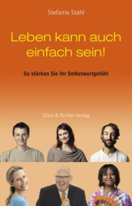 Leben kann auch einfach sein - www.selbstbewusster.info